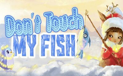 Don't Touch My Fish