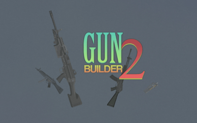 Gun Builder 2