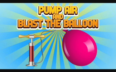 Pump Air And Blast the Balloon