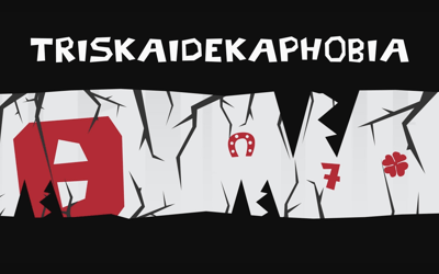 Triskaidekaphobia