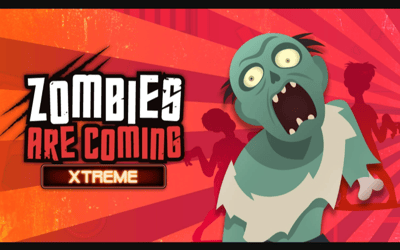 Zombies Are Coming Xtreme